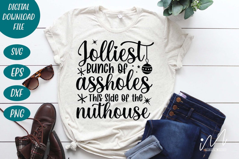 Jolliest Bunch of Assholes This Side of the Nuthouse Svg - Etsy