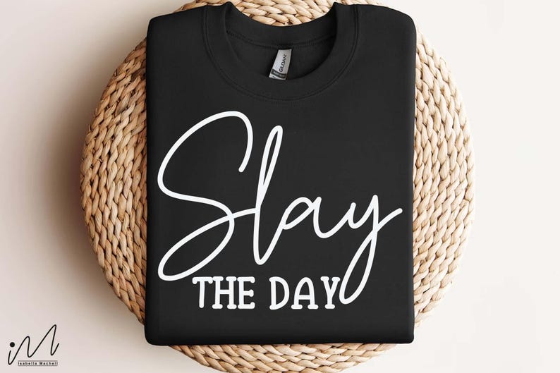 Slay the Day SVG, Motivational Quote SVG, Cricut File, Slay the Day T ...