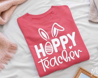 Hoppy teacher svg,Easter Teacher svg, Easter Teacher Shirt svg, Easter Shirt, Teacher Shirt, Funny Teacher Svg, Cool Teacher T-shirt svg