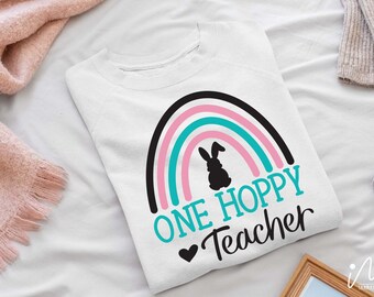 One Hoppy teacher svg, Easter svg, rainbow svg,Easter Teacher svg, Easter Teacher Shirt svg, Easter Shirt, Teacher Shirt, Funny Teacher