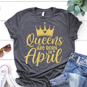Queens are born in April svg, Birthday Queen Svg,Birthday Girl Svg,Birthday Svg,Birthday Shirt Svg,Happy Birthday Svg,Queens Birthday