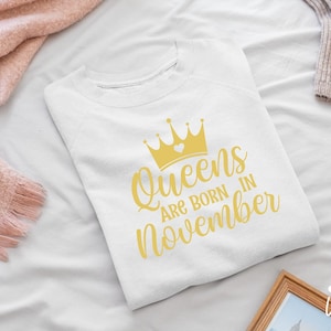 Queens are born in November svg, Birthday Queen Svg,Birthday Girl Svg,Birthday Svg,Birthday Shirt Svg,Happy Birthday Svg,Queens Birthday Svg