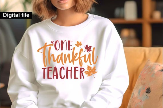 One Thankful Teacher Svg, Thanksgiving Teacher Shirt,Fall Teacher SVG, Grateful Teacher,Fall SVG for Educators,Thanksgiving Gift for Teacher