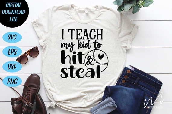I Teach My Kid To Hit & Steal Teeball Mom Teeball Dad Shirt I Teach My Kid To Hit & Steal Teeball Mom Teeball Dad Shirt