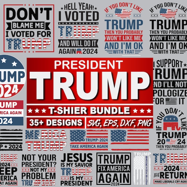 Trump 2024 svg bundle, Trump Quote bundle, Trump President,I voted Trump, Mean Tweets svg, Stand with the blue,Trump again svg,Usa vote 2024