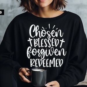 chosen blessed forgiven redeemed svg, Bible Verse,Inspirational Bible Verse Design,Jesus God Religious SVG,Christian Faith T-Shirt Cut File,