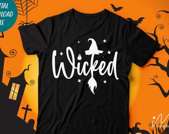 Wicked svg, Wicked t shirt, Halloween Wicked cut files, Halloween cricut, Cut files, Happy Halloween svg, Funny Halloween svg