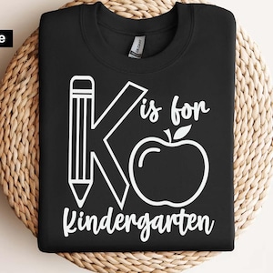 k is for kindergarten svg, Back to school svg, Teacher t shirt svg. Teacher Cricut, teacher svg, school svg, first day, classroom, apple svg