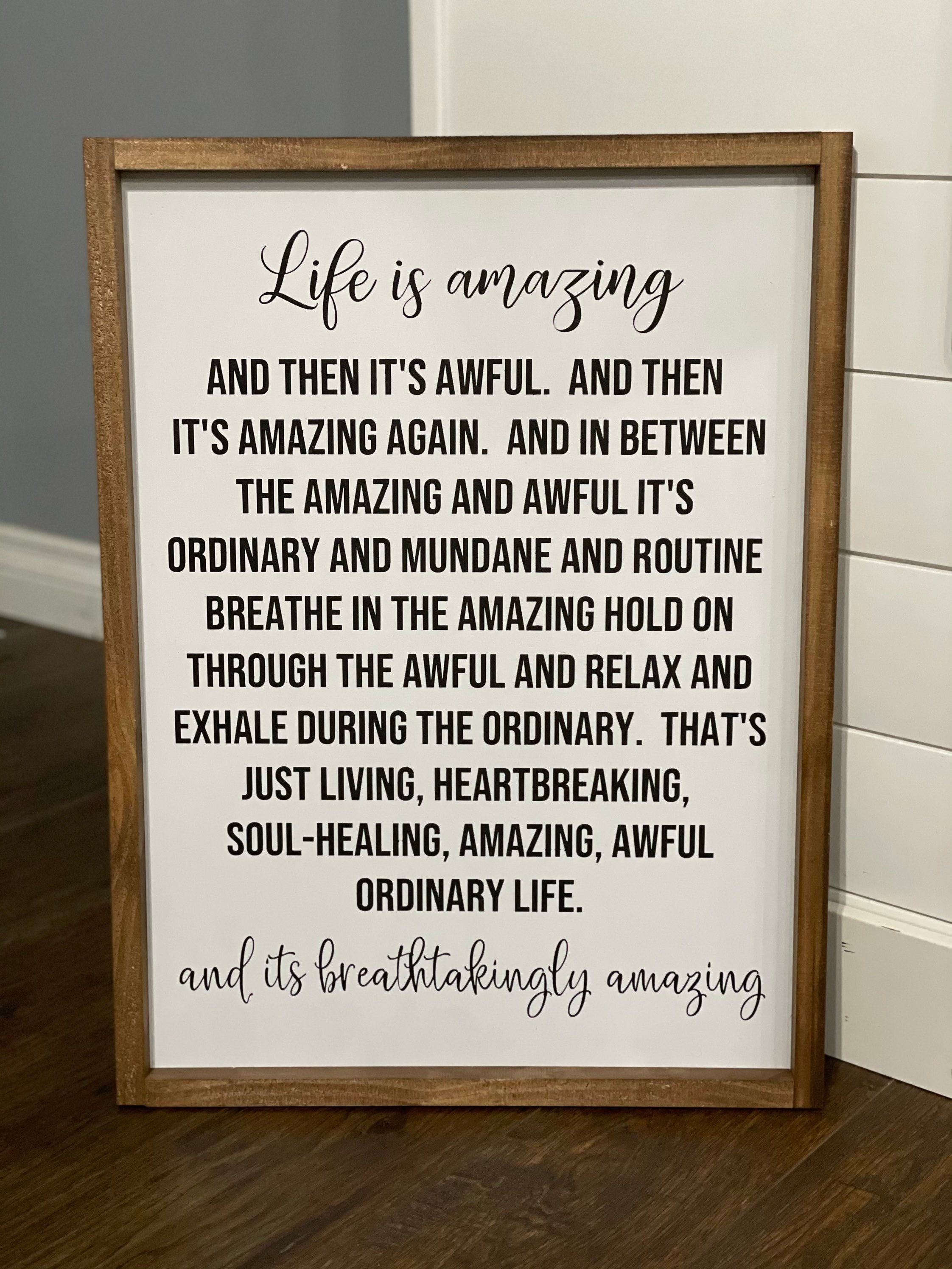 Life is Amazing Sign Farmhouse Sign Home Decor Sign Etsy