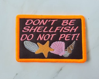 Don't Be Shellfish Patch