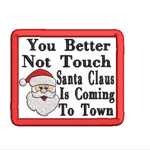 You Better Not Touch Christmas Patch