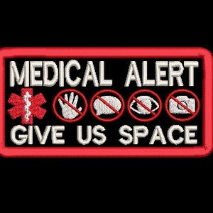 Medical Alert Give Us Space Patch