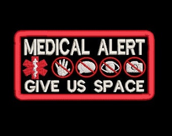 Medical Alert Give Us Space Patch