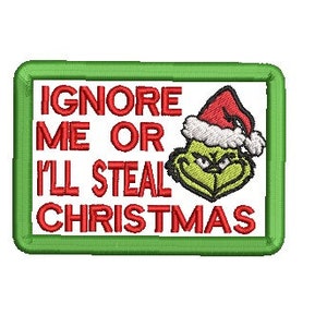 Ignore Me Or I'll Steal Christmas Patch