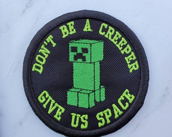 Don't Be A Creeper Patch