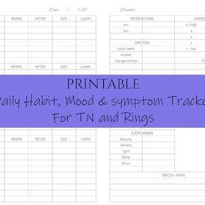 May include: Printable daily habit, mood, and symptom tracker for TN and rings. The tracker includes sections for physical symptoms, emotional symptoms, mental symptoms, sleep hours, medications, hygiene, energy level, food, and notes.