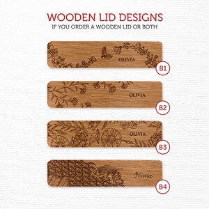 May include: Four different wooden lid designs with floral and bee motifs. The lids are engraved with the name "Olivia".