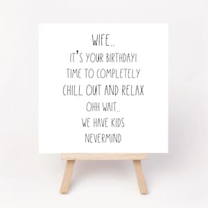 Funny Wife Birthday Card: Time to Chill Out, We Have Kids