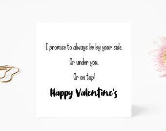 Funny Valentines Card - Valentines - Valentines Card - Funny Valentines Card - I Promise to Always be by your side - Funny Card - Rude Card