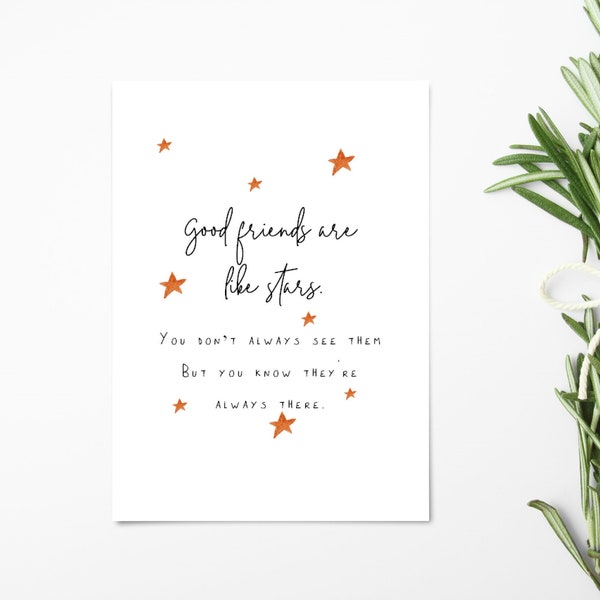 Good Friends Are Like Stars, You Don't Always See Them But You Always Know They're There - Best Friend Card - Birthday Card -Card For Friend