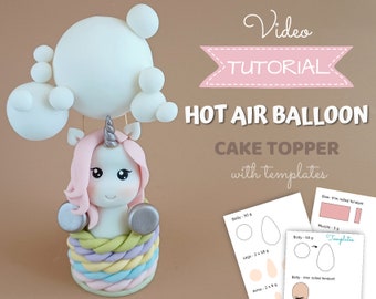 Fondant Unicorn hot air balloon cake topper VIDEO Tutorial with templates