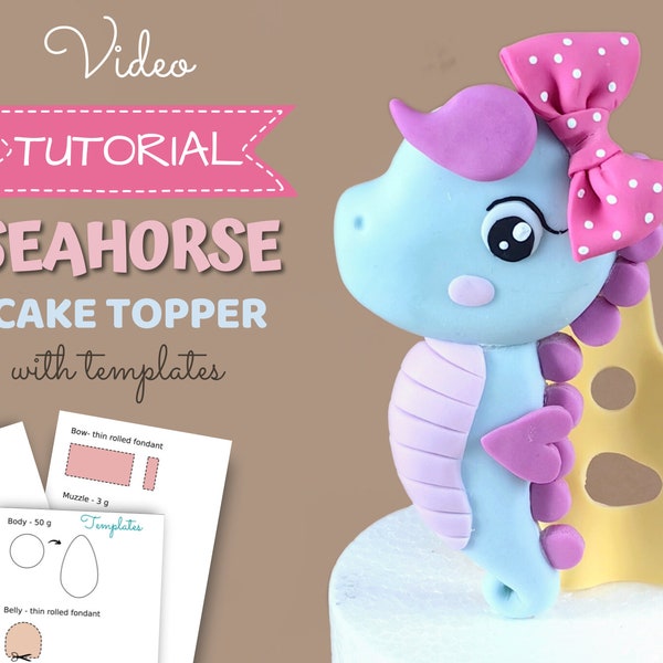 Fondant Seahorse  cake topper VIDEO Tutorial with templates