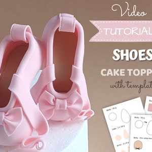 Ballerina shoes cake topper VIDEO Tutorial with templates