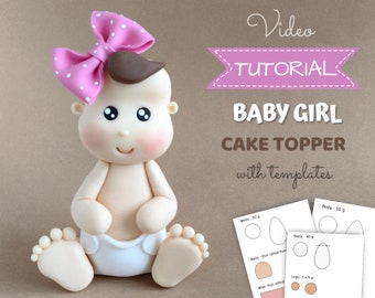 Baby girl cake topper VIDEO Tutorial with templates