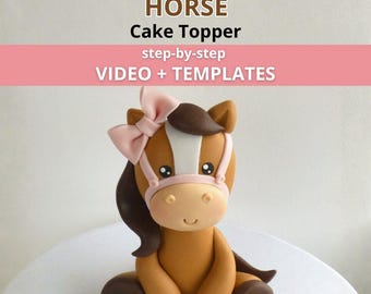 Fondant Horse Cake Topper Tutorial with Templates | Sugar Paste Animal Figure Video Course | Cake Decorating Class