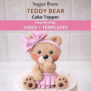 Fondant Teddy Bear Tutorial – Step by Step Cake Topper Video Course + Printable Templates | Sugar Paste Teddy for Baby Shower & Birthday