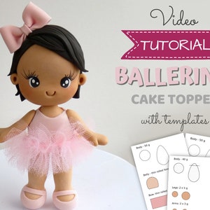 Ballerina cake topper VIDEO Tutorial with templates