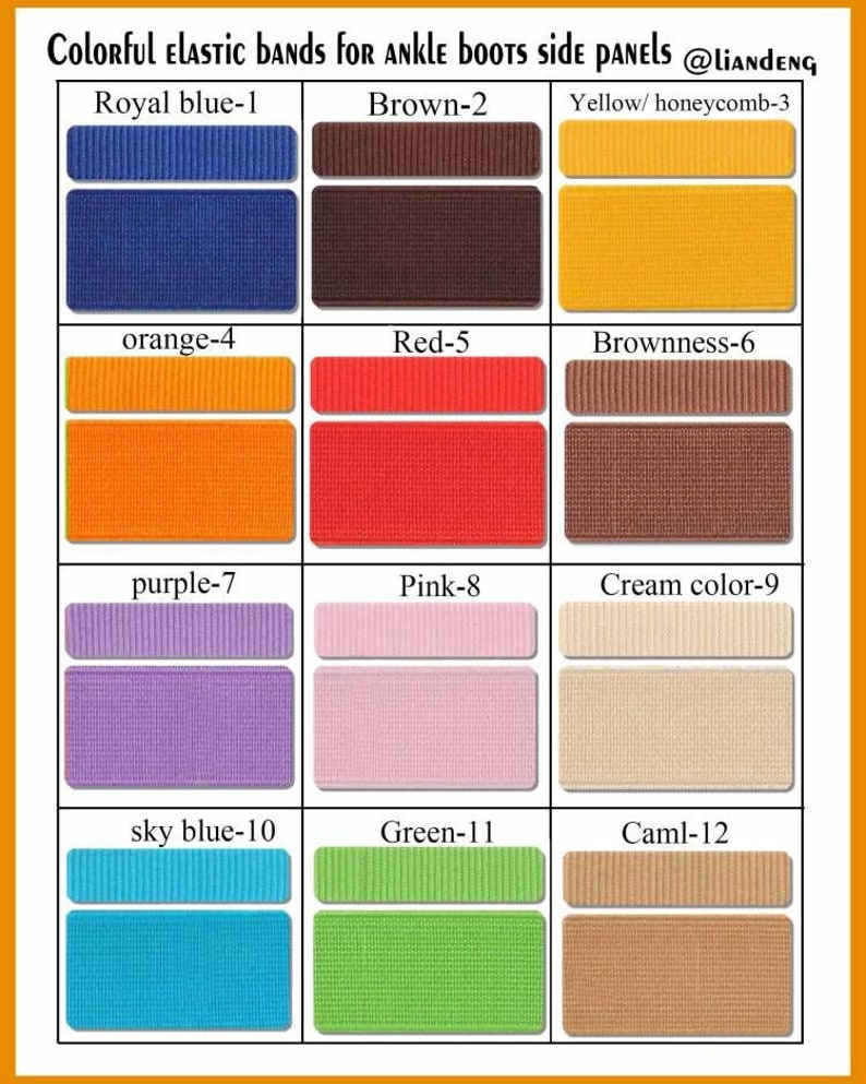 Peut inclure: Douze &eacute;chantillons de bandes &eacute;lastiques color&eacute;es pour les panneaux lat&eacute;raux des bottes de cheville. Les couleurs sont bleu royal, marron, jaune, orange, rouge, marron, violet, rose, cr&egrave;me, bleu ciel, vert et camel.