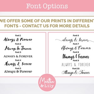Pu&ograve; includere: Un grafico che mostra 10 diverse opzioni di font per la frase "Always & Forever". I font vanno dalla scrittura corsiva alle lettere a blocchi. Il grafico &egrave; intitolato "Font Options" e include il testo "We offer some of our prints in different fonts - contact us for more details".