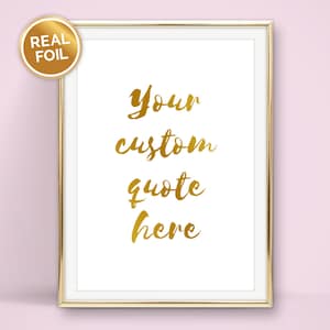 Custom Foil Print - Text / Song / Lyrics / Quote - Various foil colours available in sizes A4, 10x8, 8x6, A5, 7x5 and 6x4