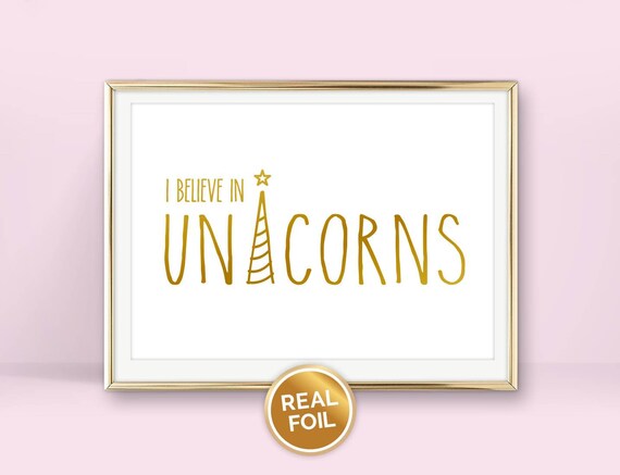 I believe in unicorns print A4 A5 7x5 or 6x4 Foil Print in | Etsy