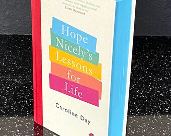 Gesigneerd, genummerd boek met harde kaft: Hope Nicely's Lessons for Life door Caroline Day