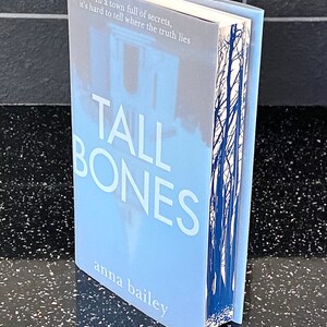 Tall Bones by Anna Bailey signed numbered hardback book from a limited edition of just 1500.