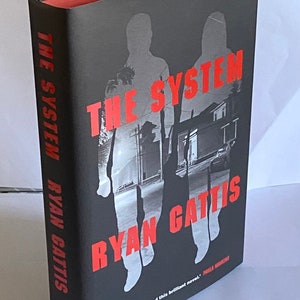 The System by Ryan Gattis hardback book signed & numbered  from a limited edition of just 250.