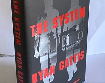 The System by Ryan Gattis hardback book signed & numbered  from a limited edition of just 250.