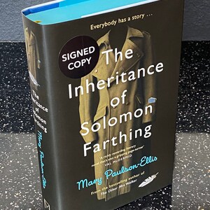 The inheritance of Solomon Farthing signed hardback book  by Mary Paulson Ellis . From a Signed and numbered limited edition of just 650.