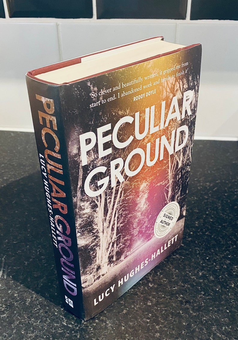 Peculiar Ground 1st edition signed hardback book by Lucy Hughes-Hallett, signed by the author to the title page. Dated 2017. image 1