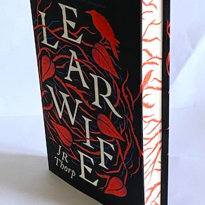 Learwife by J R Thorp your book signed numbered hardback book from a limited edition of just 1500.