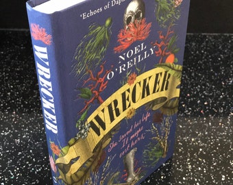 Wrecker by Noel O&#39;Reilly: Signed Limited Edition Book