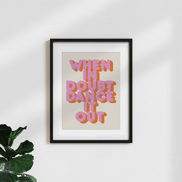 Poster Vintage Typografie / Motivation / Spruch Wandbild / typo art 'dance it out'