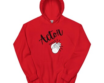 Actor FUELED BY APPLAUSE Unisex Hoodie