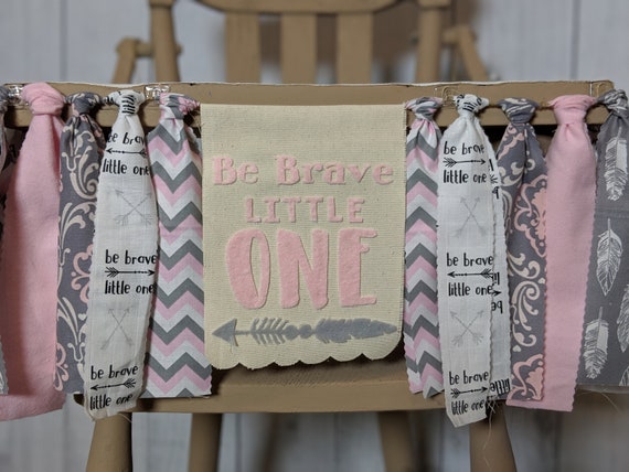 Be Brave Little One Girl S 1st Birthday High Chair Banner Etsy