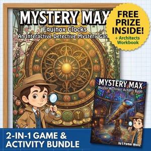 Mystery Max & the Equinox Clocks | Interactive Mystery Game for Kids | Printable Escape Room Activity | BONUS Warchitects Workbook Included