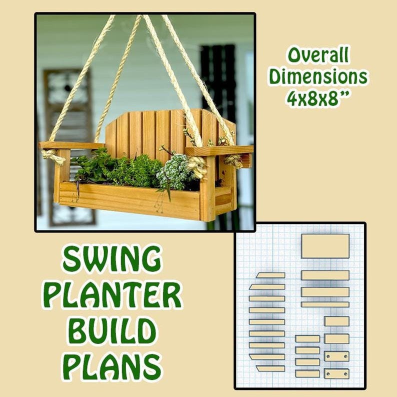 A graphic with text reading SWING PLANTER BUILD PLANS and Overall Dimensions 4x8x8 inches, showing a small wooden swing planter filled with green plants and a blueprint diagram of wooden cutouts.
