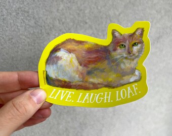 Live Laugh Loaf Sticker, Inspirational Quote Spoof Cat Sticker