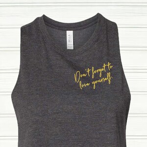 Don&#39;t forget to love yourself, Crop Tank Top, Athletic Crop Top, Workout Tank, Inspiration Tank, Motivation Tank, Yoga Tank Top